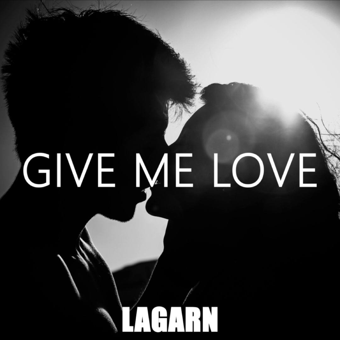 GIVE ME LOVE